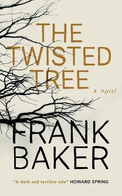 Book cover for The Twisted Tree (Valancourt 20th Century Classics)