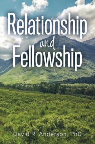 Cover of Relationship and Fellowship