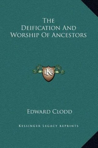 Cover of The Deification and Worship of Ancestors