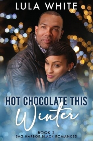 Cover of Hot Chocolate This Winter