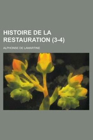 Cover of Histoire de La Restauration (3-4)