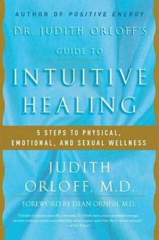 Cover of Dr. Judith Orloff's Guide to Intuitive Healing