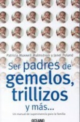 Cover of Ser Padres de Gemelos, Trillizos y Mas ...