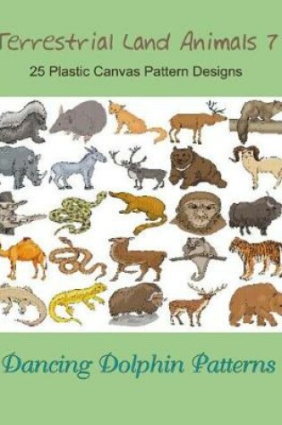 Cover of Terrestrial Land Animals 7