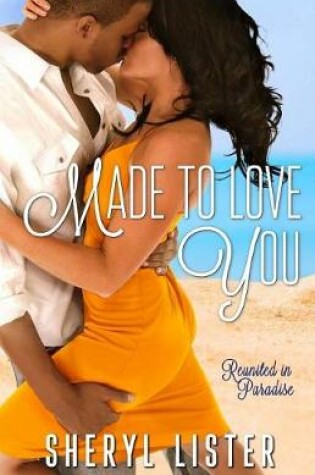 Cover of Made to Love You