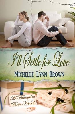 Book cover for I'll Settle for Love