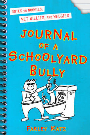 Cover of Journal of a Schoolyard Bully