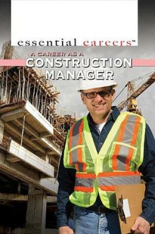 Cover of A Career as a Construction Manager