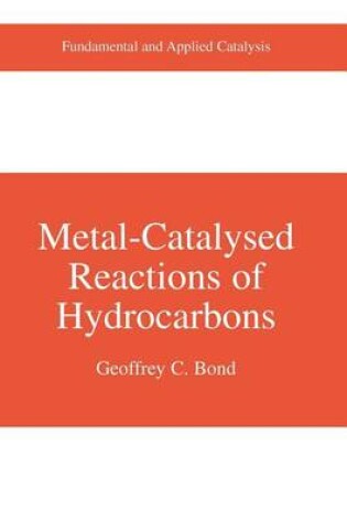 Cover of Metal-Catalysed Reactions of Hydrocarbons