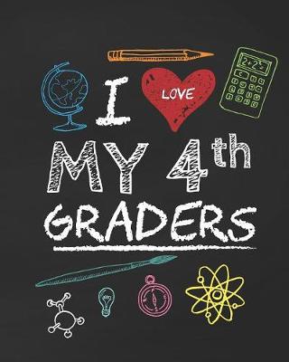 Book cover for I Love My 4th Graders