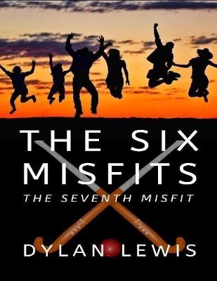 Book cover for The Six Misfits: The Seventh Misfit