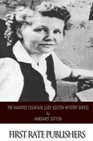 Cover of The Haunted Fountain (Judy Bolton Mystery Series)