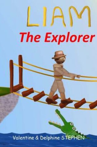 Cover of Liam the Explorer