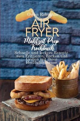 Book cover for Air Fryer Mahlzeit Prep Kochbuch