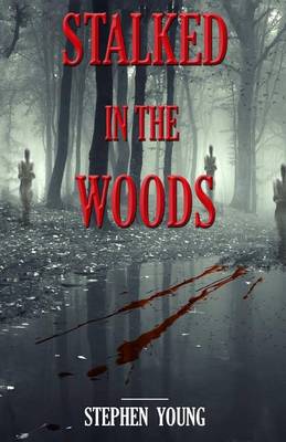 Book cover for Stalked in the Woods