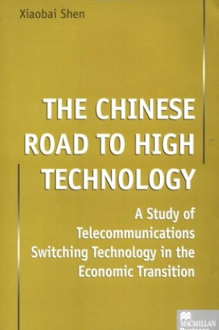 Cover of The Chinese Road to High Technology