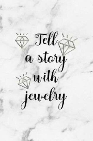 Cover of Tell A Story With Jewelry