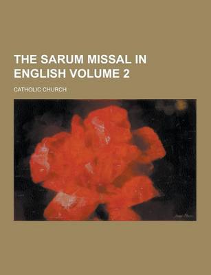 Book cover for The Sarum Missal in English Volume 2