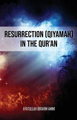 Book cover for Resurrection (Qiyamah) in the Qur'an