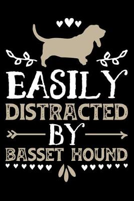 Book cover for Easily Distracted By Basset Hound