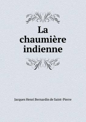 Book cover for La chaumière indienne