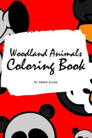 Cover of Woodland Animals Coloring Book for Children (8x10 Coloring Book / Activity Book)