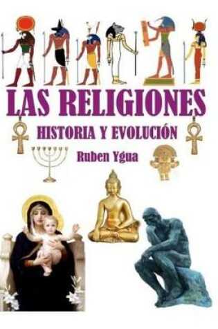 Cover of Las Religiones Historia Y Evoluci n