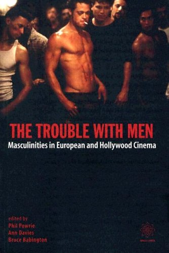 Book cover for The Trouble with Men – Masculinities in European and Hollywood Cinema