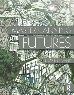 Book cover for Masterplanning Futures