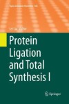 Book cover for Protein Ligation and Total Synthesis I