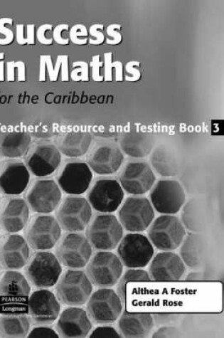 Cover of Success in Maths for the Caribbean Teacher Resource & Testing Book 3