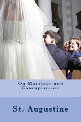 Cover of On Marriage and Concupiscence