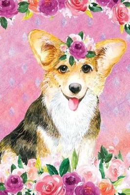 Cover of My Big Fat Journal Notebook For Dog Lovers Corgi In Flowers