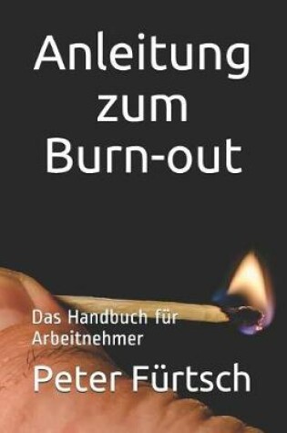 Cover of Anleitung Zum Burn-Out