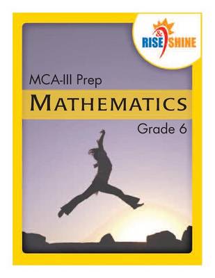 Book cover for Rise & Shine MCA-III Prep Grade 6 Mathematics