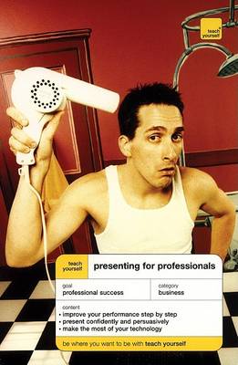 Cover of Teach Yourself Presenting for Professionals