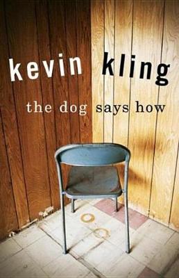 Book cover for The Dog Says How