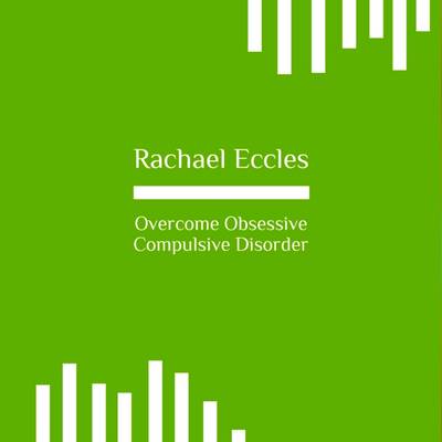 Book cover for Overcome Obsessive Compulsive Disorder (OCD) Hypnotherapy Self Hypnosis CD