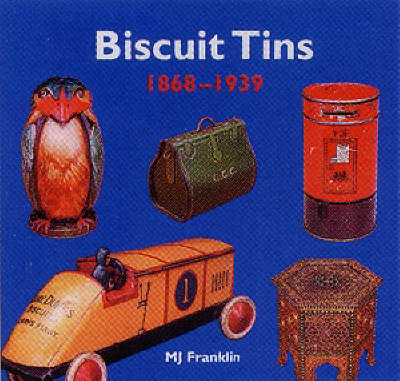 Book cover for Biscuit Tins: 1868-1939