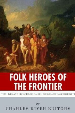 Cover of Folk Heroes of the Frontier