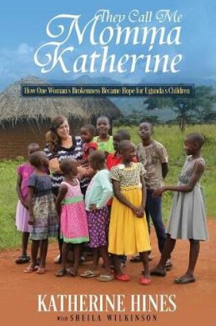 Cover of They Call Me Momma Katherine