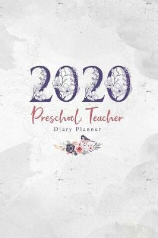 Cover of 2020 Preschool Teacher Diary Planner