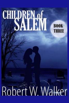 Book cover for Children of Salem Book Three