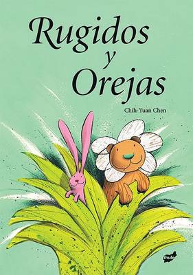 Cover of Rugidos Y Orejas