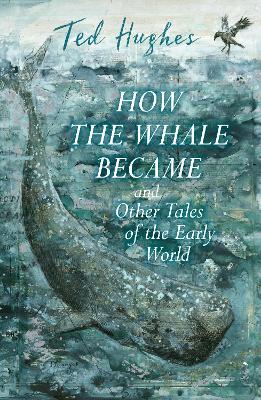 Book cover for How the Whale Became and Other Tales of the Early World