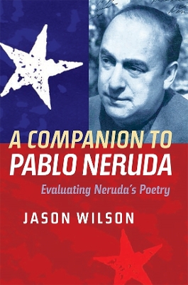 Book cover for A Companion to Pablo Neruda