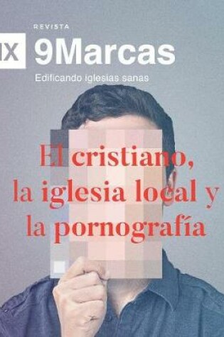 Cover of El cristiano, la iglesia local y la pornografia