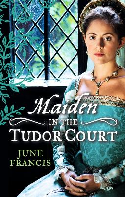 Book cover for MAIDEN in the Tudor Court