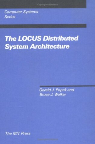 Cover of The LOCUS Distributed System Architecture