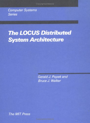 Book cover for The LOCUS Distributed System Architecture